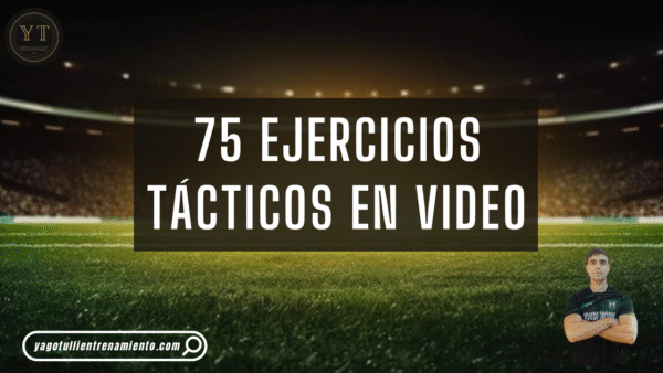 75 EJERCICIOS TÁCTICOS EN VIDEO